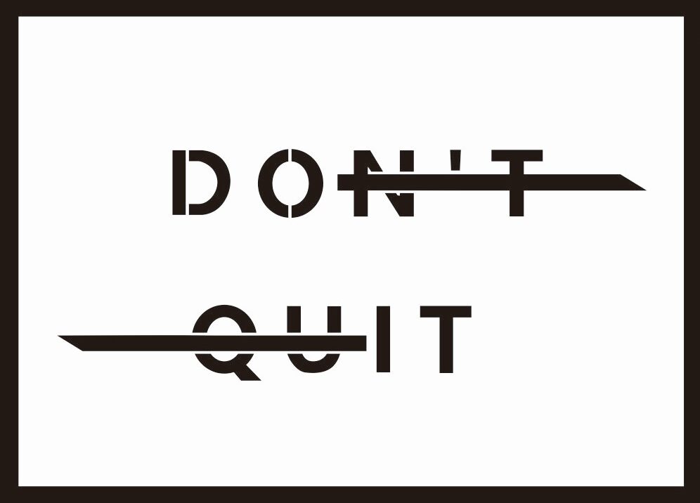 Don’t Quit – Typografie Schablone - 4 Größen – Bild 6