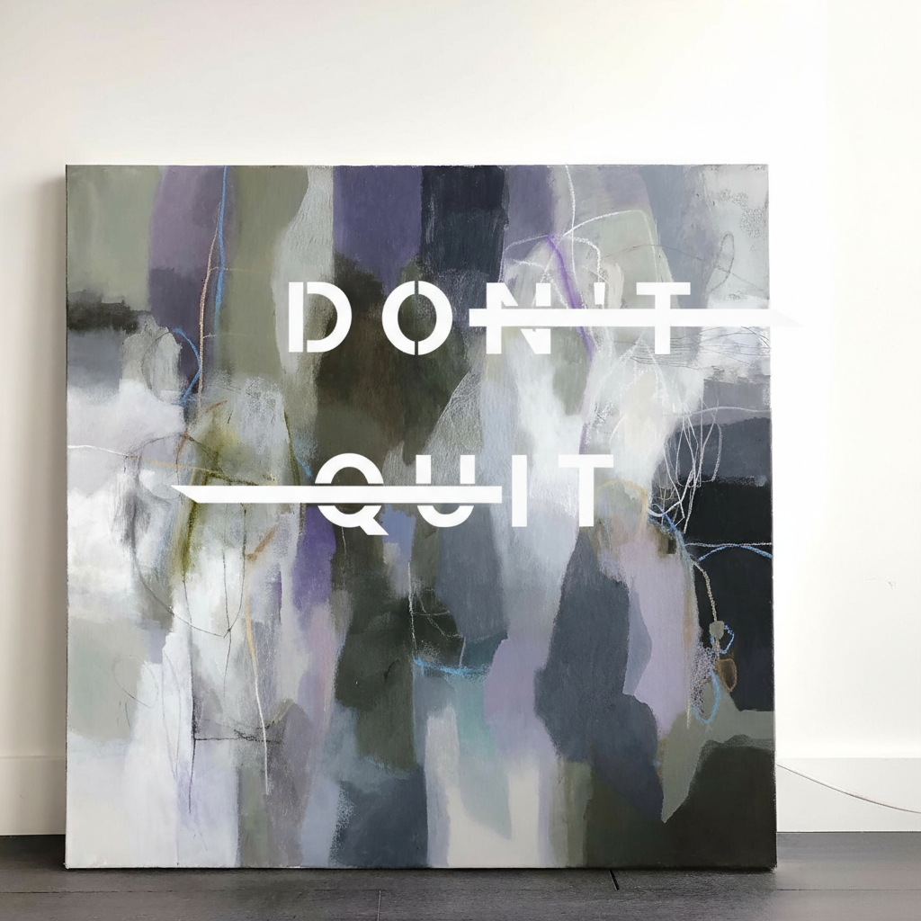 Don’t Quit – Typografie Schablone - 4 Größen